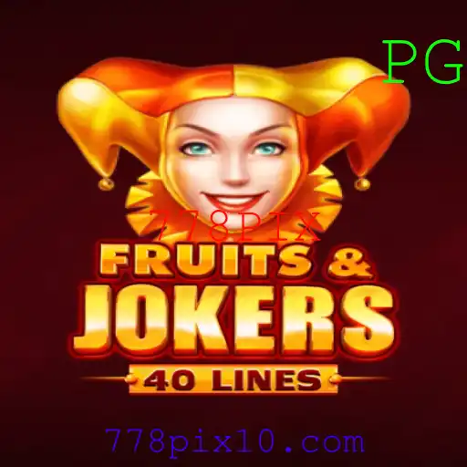 FruitsAndJokers40: Mergulhe na Aventura de Slots com 778PIX